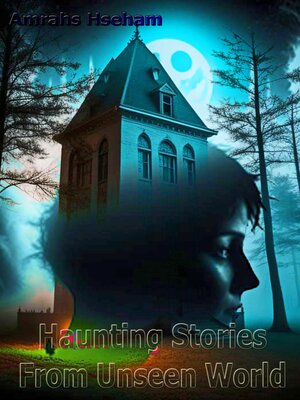 cover image of Haunting Stories From Unseen World